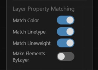 Layer Property Matching panel with Match Color, Match Linetype, Match Lineweight, and Make Elements ByLayer toggles